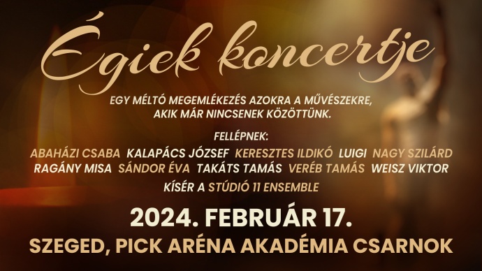 Égiek koncertje 2024-ben Szegeden! Jegyek és fellépők itt!